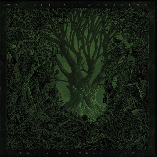Morass Of Molasses - The Ties That Bind (2019)
