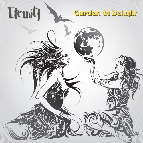 Garden Of Delight - Eternity (2019)