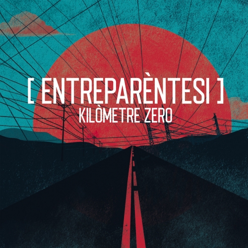 Entreparèntesi - Kilòmetre Zero (2019)