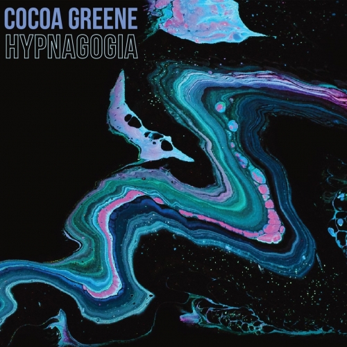 Cocoa Greene - Hypnagogia (2019)