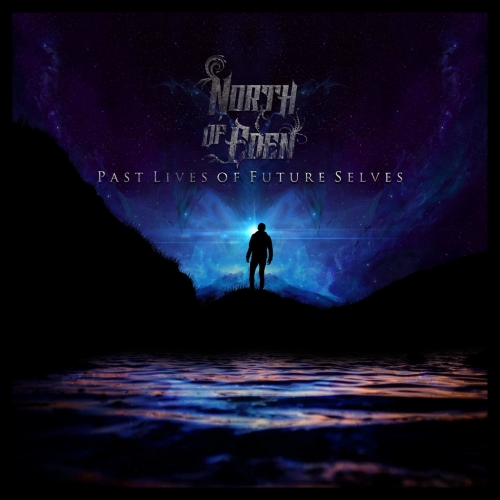 North of Eden - Past Lives of Future Selves (2019)