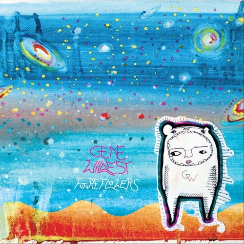 Gene Wildest - Future Flowers (2019)