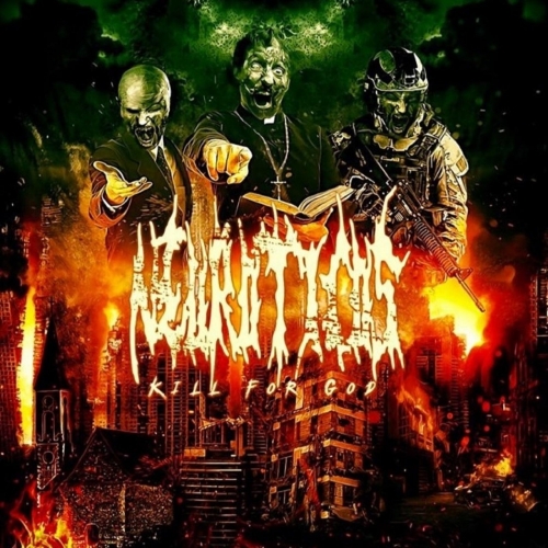 Neuroticos - Kill for God (2019)