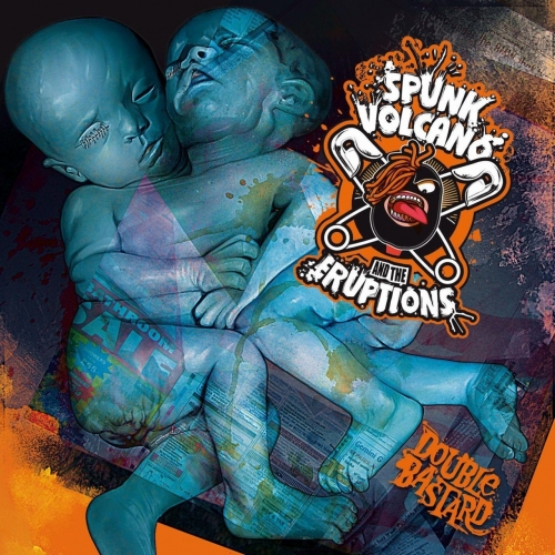 Spunk Volcano & the Eruptions - Double Bastard (2019)