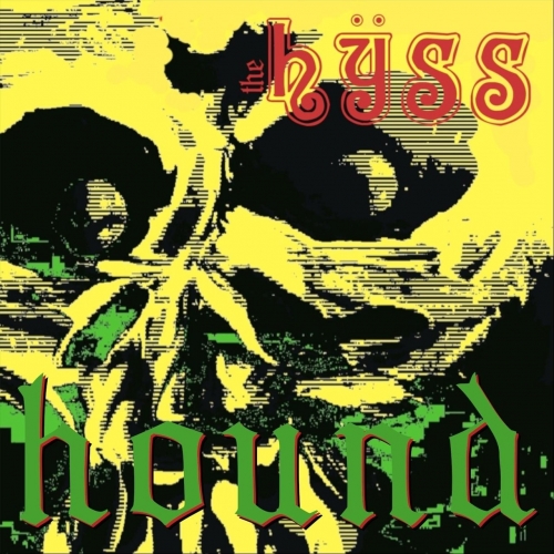 The Hÿss - Hound (EP) (2019)