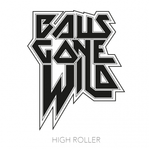 Balls Gone Wild - High Roller (2019)