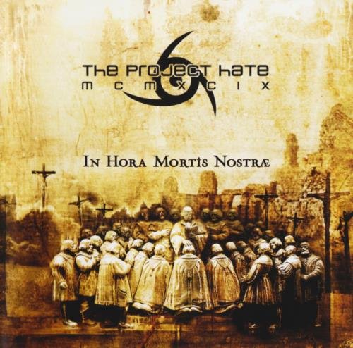 The Project Hate MCMXCIX - In Ноrа Моrtis Nоstrае (2007)