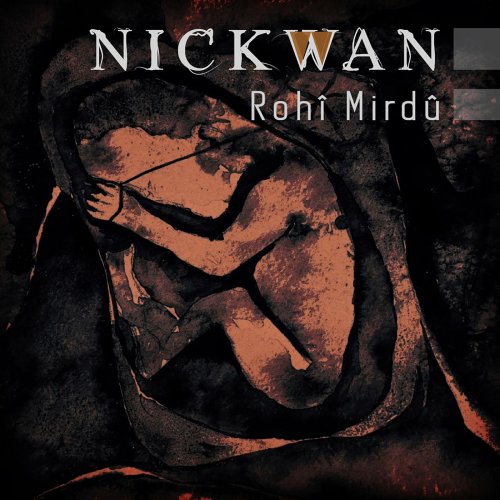 Nickwan - Rohî Mirdû (2019)