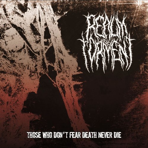 Realm Of Torment - Those Who Don't Fear Death Never Die (2019)