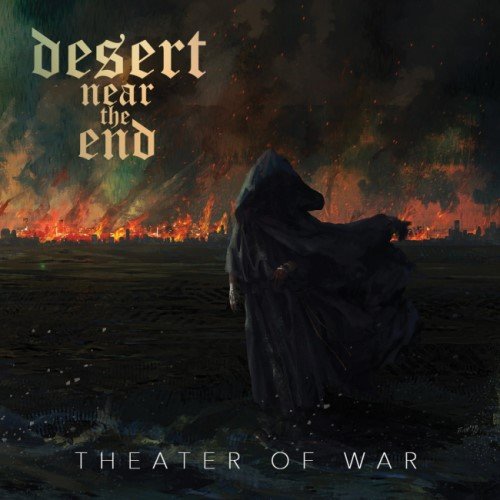 Desert Near The End - Тhеаtеr Оf Wаr (2016)