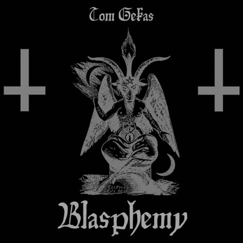 Tom Gekas - Blasphemy (2019)