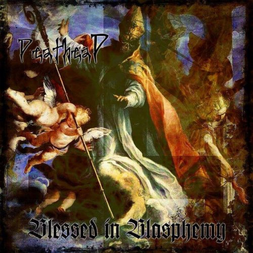 Deathead - Blessed in Blasphemy (2019)