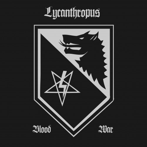 Lycanthropus - Blood & War (2019)