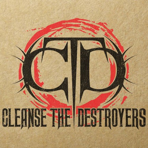 Cleanse the Destroyers - Cleanse the Destroyers (2019)