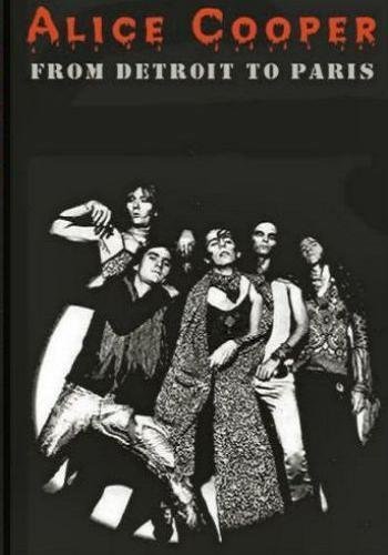 Alice Cooper - From Detroit to Paris 1971-1972 (2010)