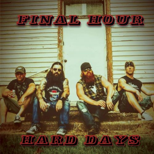 Final Hour - Hard Days (2019)