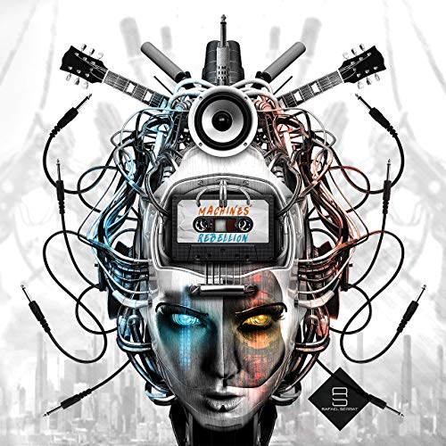Rafael Serrat - Machines' Rebellion (2019)