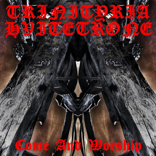 Trinityria Hvitetrone - Come And Worship (2019)