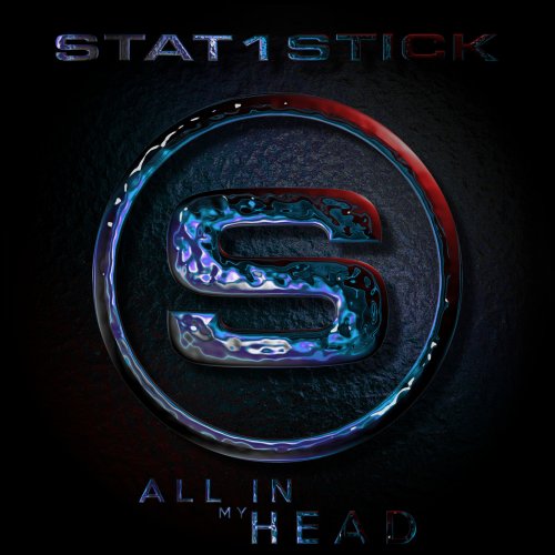 Stat1stick - All In My Head (2019)