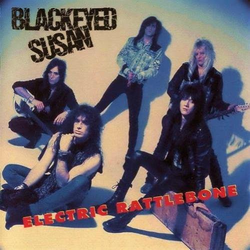 Blackeyed Susan – Electric Rattlebone / Just a Taste (Bad Reputation Reissue Remaster 2019)