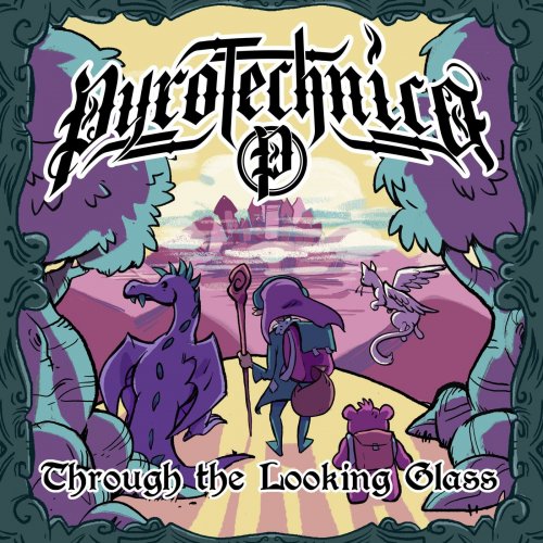 Pyrotechnica - Through The Looking Glass (2019)