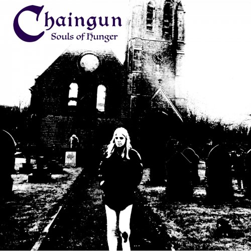 Chaingun - Souls Of Hunger (2019)