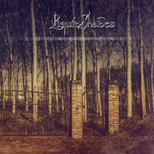 Liquid Shades - Locked Exit (2019)