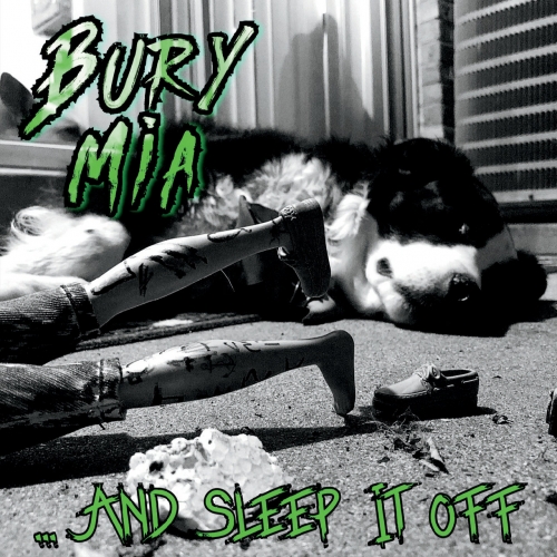 Bury Mia - ...and Sleep It Off (2019)
