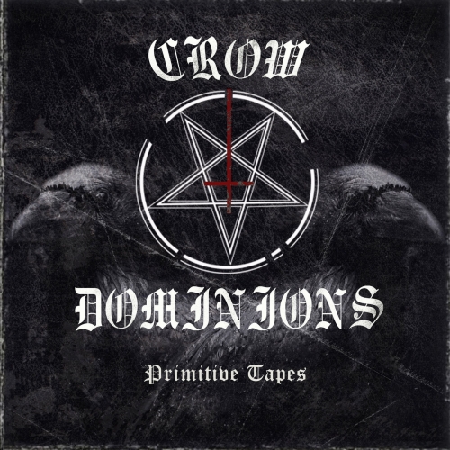 Crow Dominions - Primitive Tapes (EP) (2019)