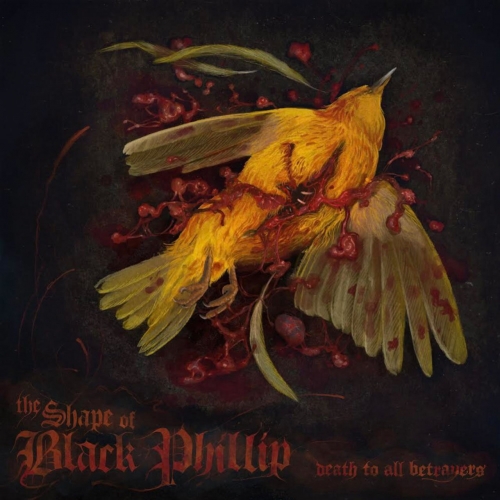 The Shape of Black Phillip - Death to All Betrayers (EP) (2019)