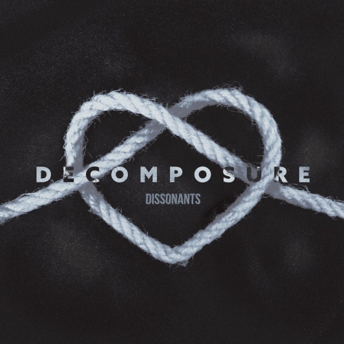 Dissonants - Decomposure (EP) (2019)