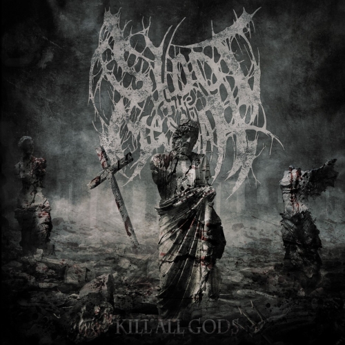 Shoot the Messiah - Kill All Gods (2019)