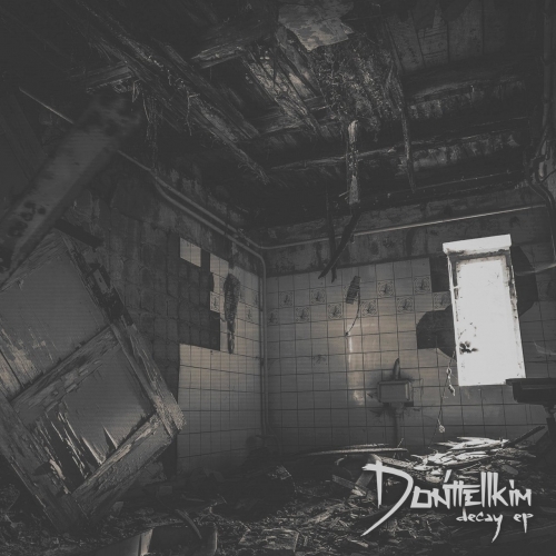 Don't Tell Kim - Decay (EP) (2019)