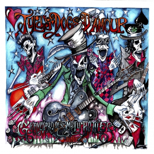 Tyla's Dogs D'Amour - A Graveyard of Empty Bottles MMXIX (2019)