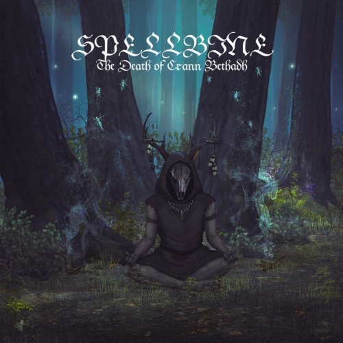 Spellbine - The Death of Crann Bethadh (2019)