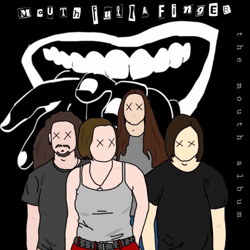 Mouth Fulla Finger - The Mouth 2019 (2019)