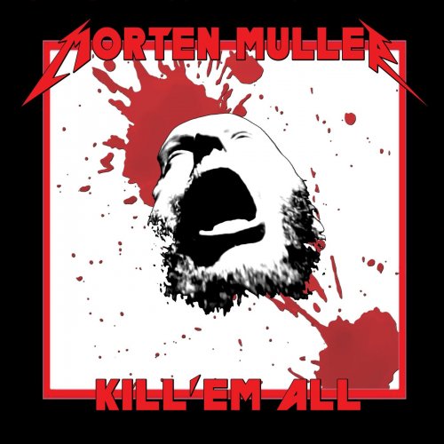 Morten Müller -  Kill 'Em All (2019)
