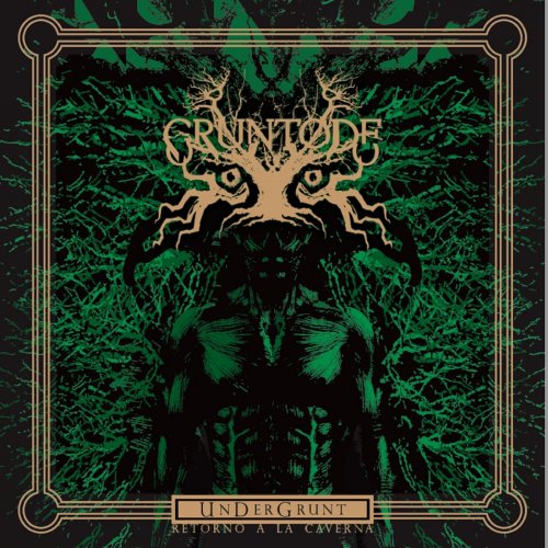 Gruntode - Undergrunt (Retorno a la Caverna) (2019)