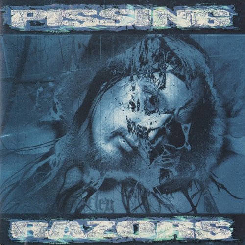 Pissing Razors - Discography (1996-2021) Pissing Razors - Discography (1996-2021)