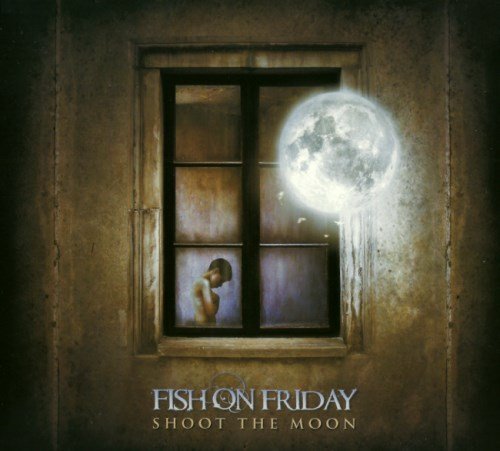 Fish On Friday - Shооt Тhе Мооn (2010)