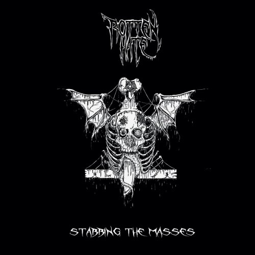 Rotten Hate - Stabbing The Masses (2019)