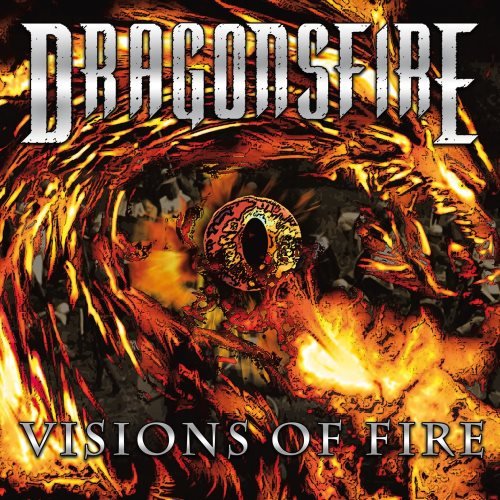 Dragonsfire - Visiоns Оf Firе (2008)