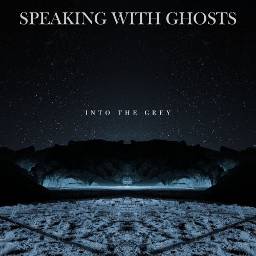 Speaking With Ghosts - Into the Grey (EP) (2019)