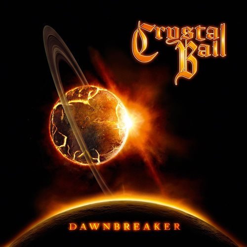 Crystal Ball - Dаwnbrеаkеr [Limitеd Еditiоn] (2013)