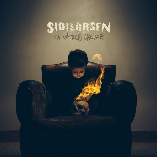 Sidilarsen - On Va Tous Crever (2019)