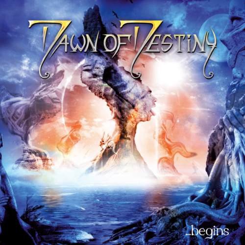 Dawn Of Destiny - ...Веgins (2007)