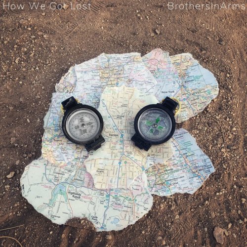 BrothersInArms - How We Got Lost (2019)