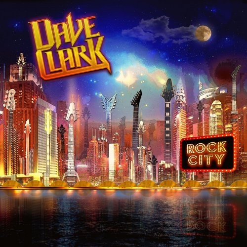 Dave Clark - Rock City (2019)