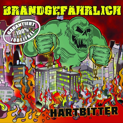 Brandgefährlich - Hartbitter (2019)