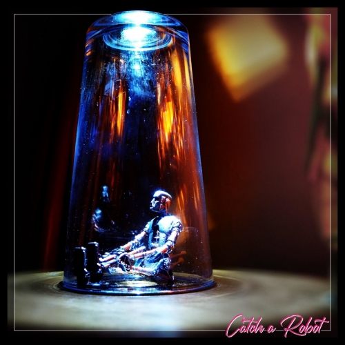 Silver Locusts - Catch a Robot (2019)